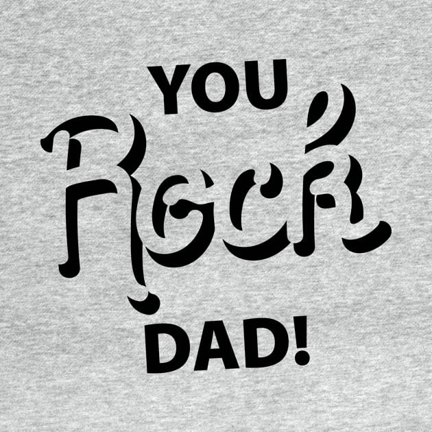You Rock DAD by Tailor twist